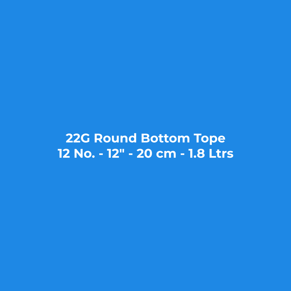 Stainless Steel Tope (Bhagona) 22G Round Bottom