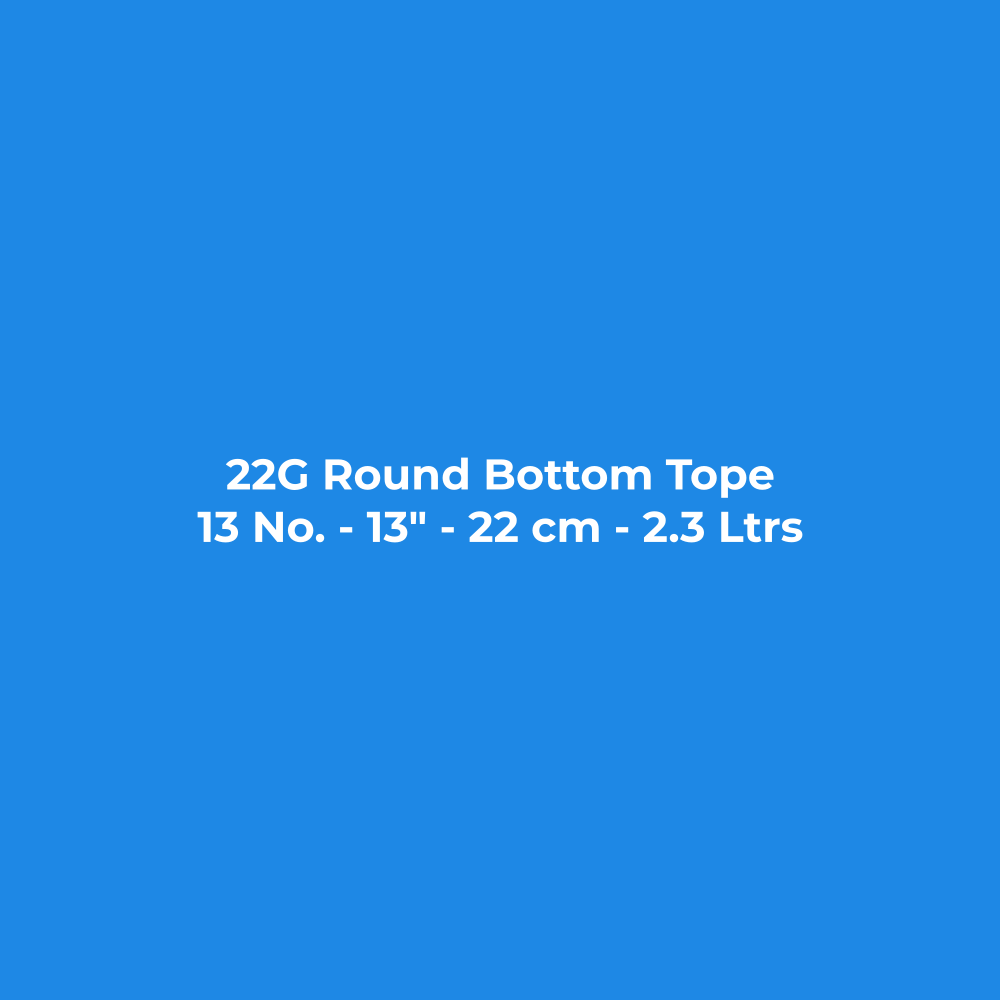 Stainless Steel Tope (Bhagona) 22G Round Bottom
