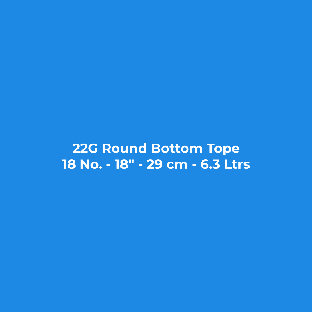 Stainless Steel Tope (Bhagona) 22G Round Bottom