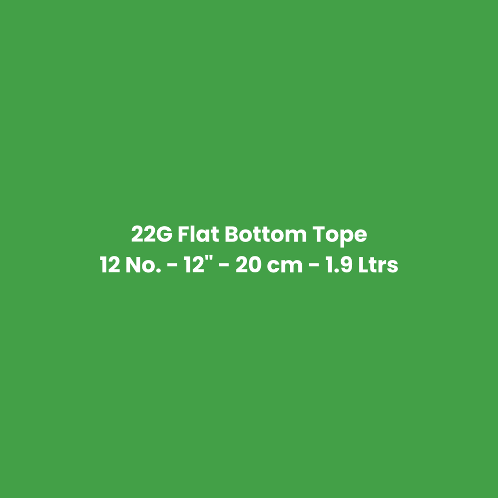 Stainless Steel Tope (Bhagona) 22G Flat Bottom